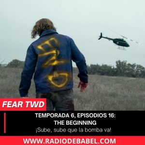 podcast_review_fear_twd_6x16_the_beginning