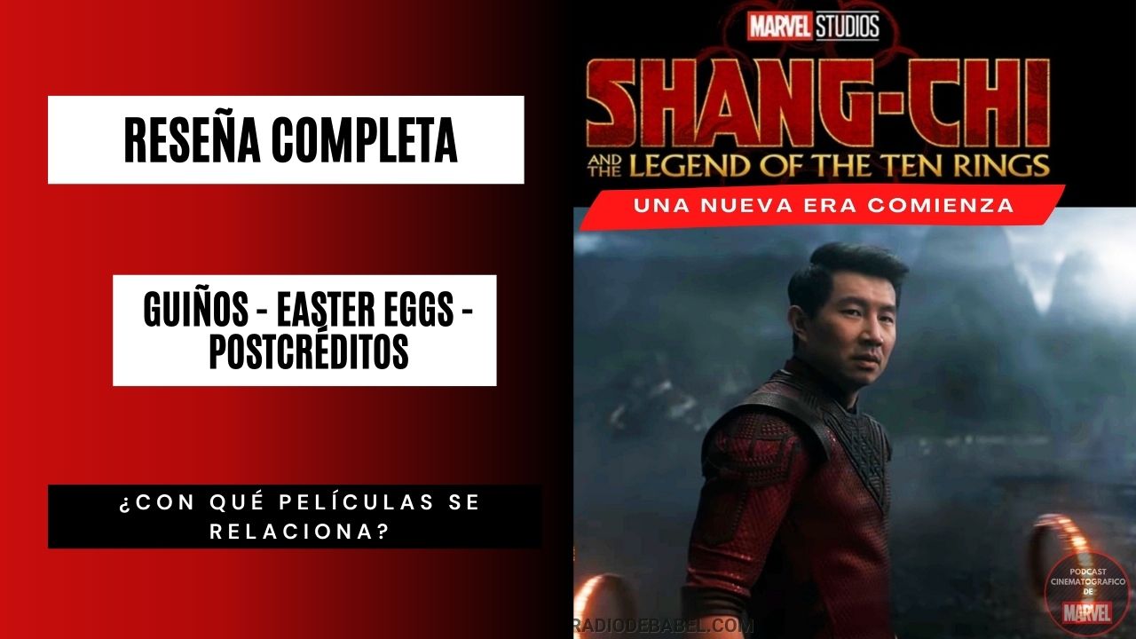 SHANG-CHI-RESEÑA-COMPLETA-PODCAST