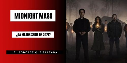 MISA DE MEDIANOCHE: ¿LA MEJOR SERIE DE 2021?