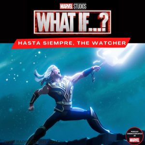 podcast-What-If-Episodio-Final