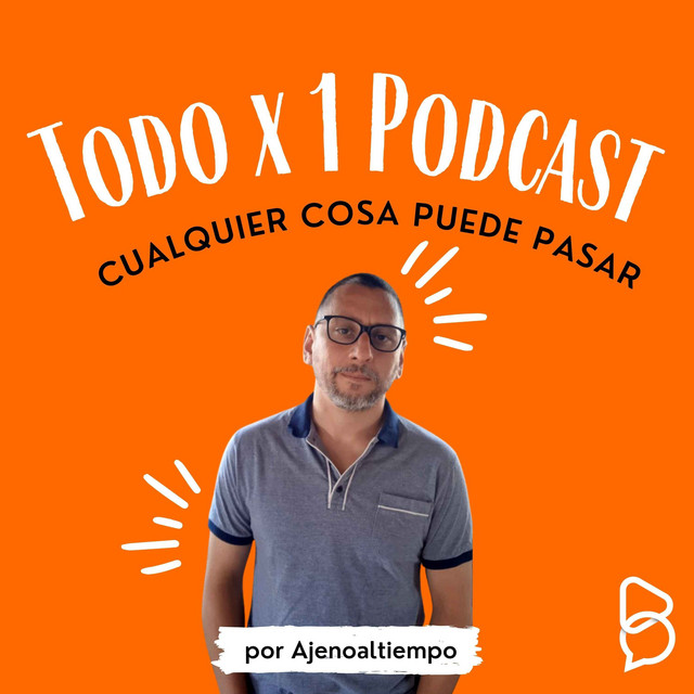 Todo_Por_Un_Podcast_Ajenoaltiempo